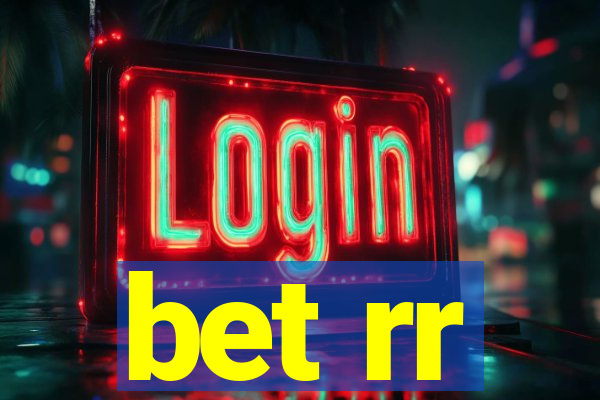 bet rr